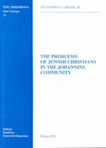 The Problems of Jewish Christians in the Johannine Community