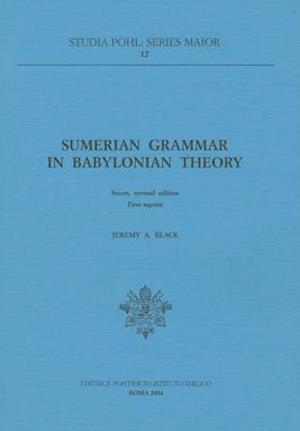 Sumerian Grammar in Babyloniana Theory
