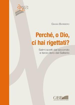 Perche, O Dio, CI Hai Rigettati?