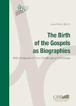 The Birth of the Gospels as Biographies