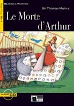 Le Morte D'Arthur [With CD (Audio)]