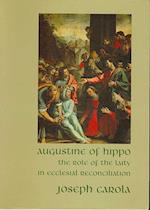 Augustine of Hippo the Role of the Laity in Ecclesial Reconciliation