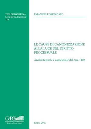 Le Cause Di Canonizzazione Alla Luce del Diritto Processuale