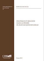 Politique Et Religion Dans La Pensee de Jean-Jacques Rousseau