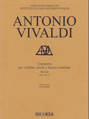 Concerto for Violin, Strings and Basso Continuo - Rv324, Op. 6 No. 1