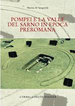 Pompei E La Valle del Sarno in Epoca Preromana