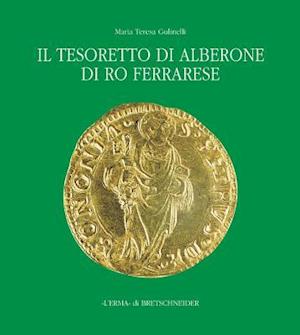 Il Tesoretto Di Alberone Di Ro Ferrarese