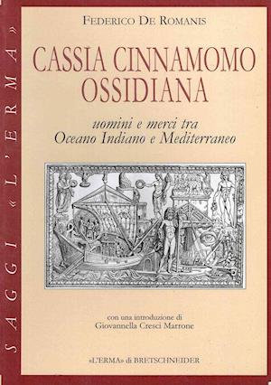 Cassia, Cinnamomo, Ossidiana