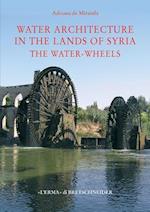 Water Architecture in the Lands of Syria
