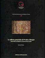 Le Officine Pittoriche Di IV Stile a Pompei