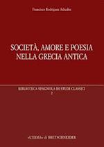 Societa, Amore E Poesia Nella Grecia Antica