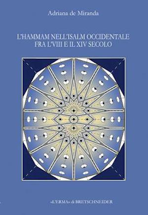 L'Hammam Nell'islam Occidentale Fra l'Viii E Il XIV Secolo