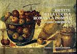 Ricette Della Cucina Romana a Pompei E Come Eseguirle