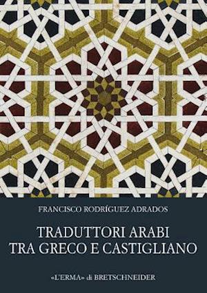 Traduttori Arabi Tra Greco E Castigliano