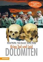 Dolomiten - Krieg Tod und Leid