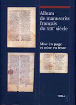 Album de Manuscrits Francais Du Xiiie Siecle