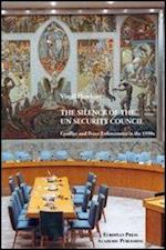 The Silence of the UN Security Council. Conflict and Peace Enforcement in the 1990s.