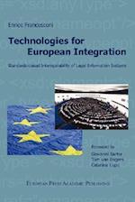 Technologies for European Integration. Standards-Based Interoperability of Legal Information Systems.