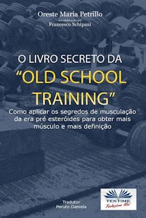 O Livro Secreto Da -Old School Training?