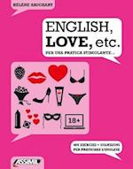 ENGLISH, LOVE, ETC - Per una pratica stimolante