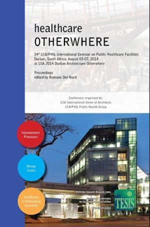 healthcare OTHERWHERE. Proceedings of the 34th UIA/PHG Inter