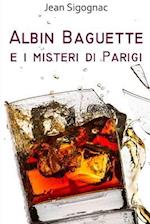 Albin Baguette E I Misteri Di Parigi