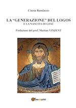 La "generazione" del logos e la nascita di Gesù