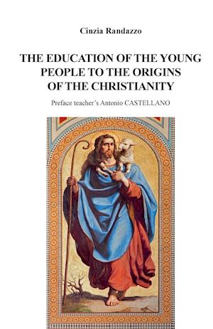 The education of young people to the origins of the Christianity