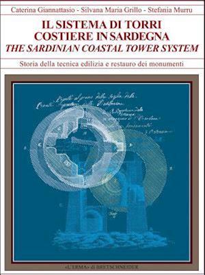 Il Sistema Di Torri Costiere Della Sardegna