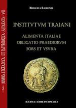 Institutum Traiani. Alimenta Italiae Obligatio Praediorum Sors Et Usura