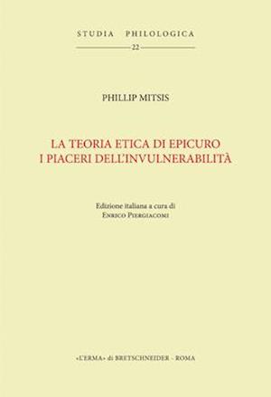 La Teoria Etica Di Epicuro. I Piaceri Dell'invulnerabilita