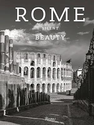 Rome: Silent Beauty