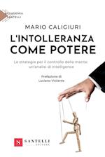 L'INTOLLERANZA COME POTERE