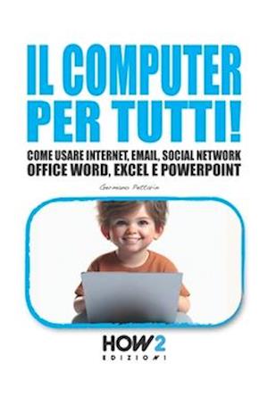 Il Computer Per Tutti!