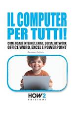 Il Computer Per Tutti!