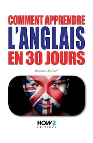 Comment Apprendre l'Anglais En 30 Jours