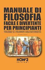 Manuale Di Filosofia Facile E Divertente Per Principianti