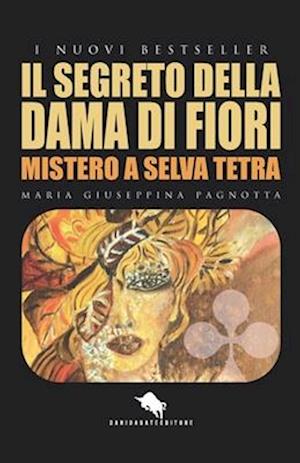 Il Segreto Della Dama Di Fiori