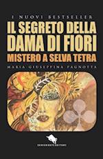 Il Segreto Della Dama Di Fiori