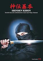 SHINDEN KIHON. Tecniche base del combattimento a mani nude Ninja e Samurai