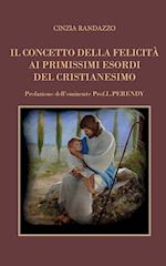 Il concetto della felicità ai primissimi esordi del Cristianesimo