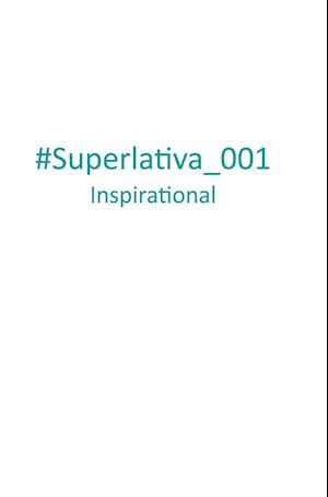 #Superlativa_001 Inspirational