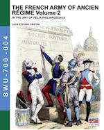 The French army of Ancien Regime Vol. 2