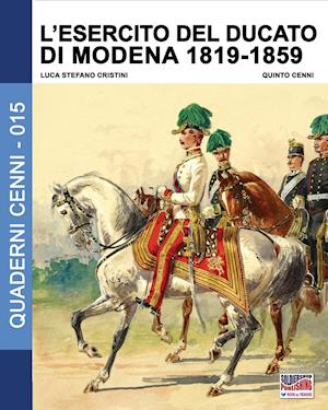 L'Esercito del Ducato Di Modena 1819-1859