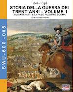 1618-1648 Storia Della Guerra Dei Trent'anni Vol. 1