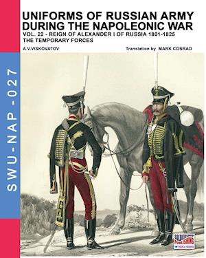 Uniforms of Russian Army During the Napoleonic War Vol.22