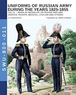 Uniforms of Russian army during the years 1825-1855 - Vol. 11