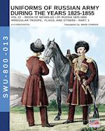 Uniforms of Russian army during the years 1825-1855 - Vol. 13