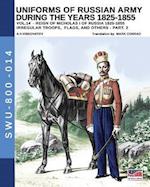 Uniforms of Russian army during the years 1825-1855 - vol. 14