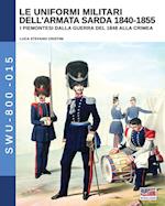 Le Uniformi Militari Dell'armata Sarda 1840-1855